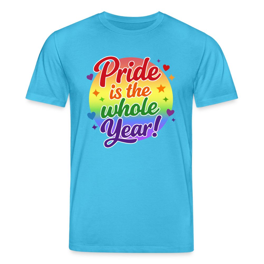 Pride is the whole Year | Unisex Bio T-Shirt - Aquablau