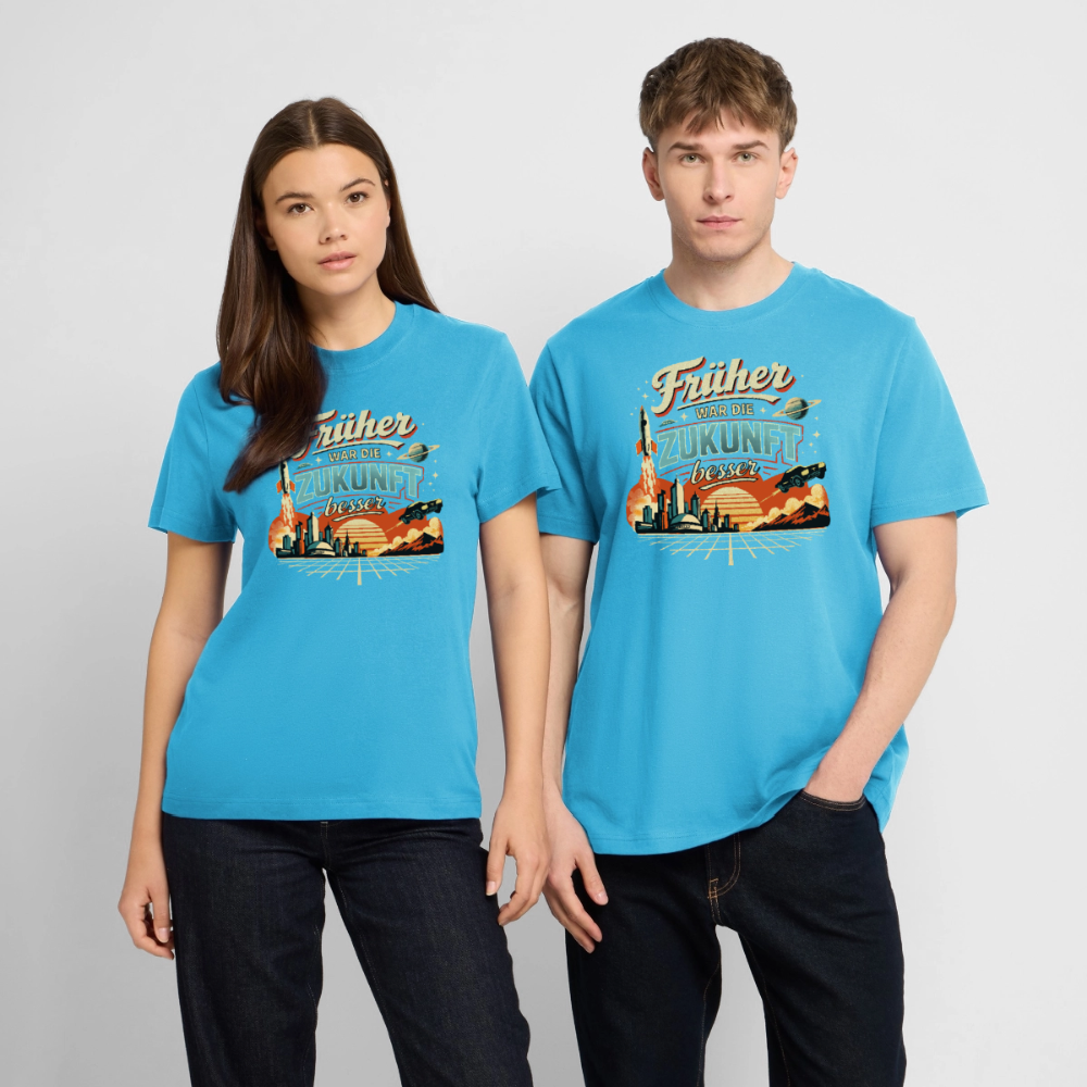Früher war die Zukunft besser | Unisex Bio-T-Shirt - Aquablau