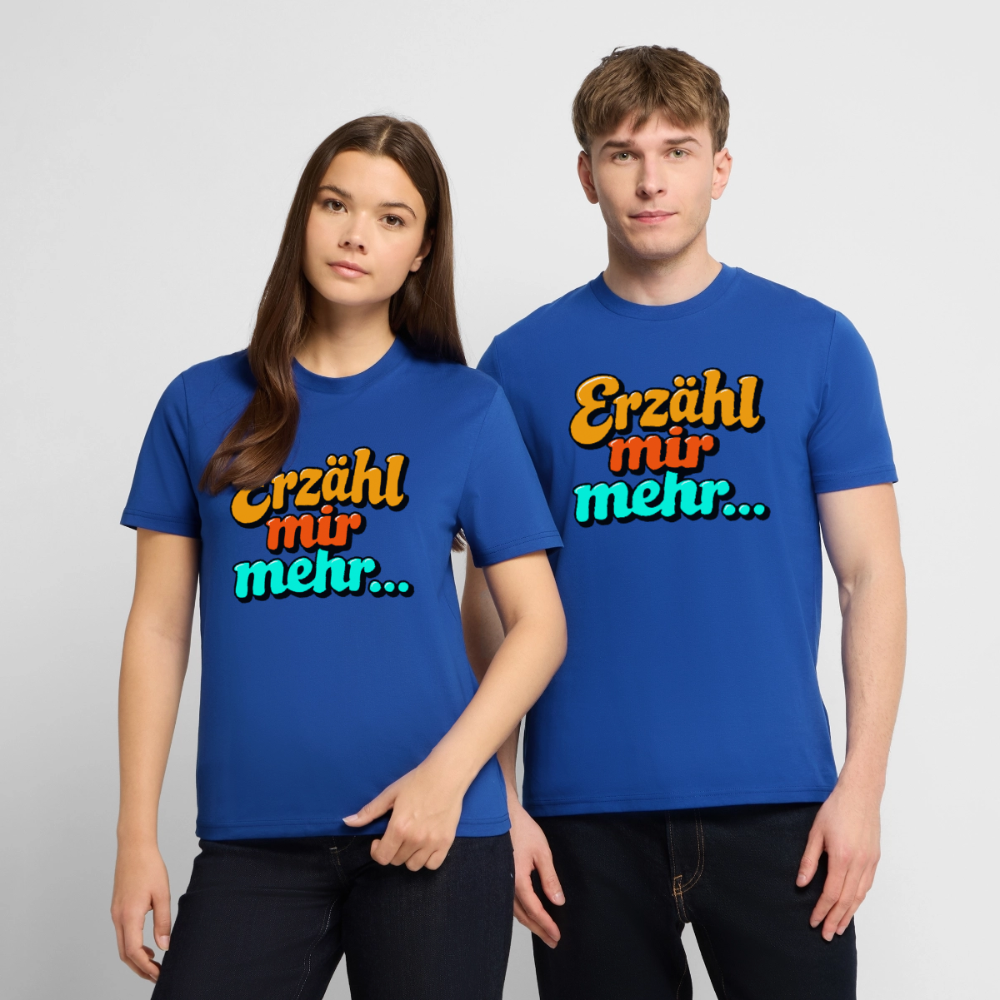 Erzähl mir mehr... | Unisex Bio-T-Shirt - Dunkelblau