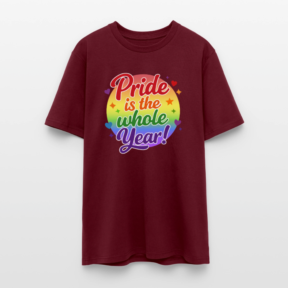 Pride is the whole Year | Unisex Bio T-Shirt - Burgunderrot